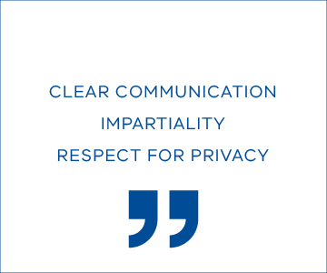 Clear communication, impartiality, respect for privacy